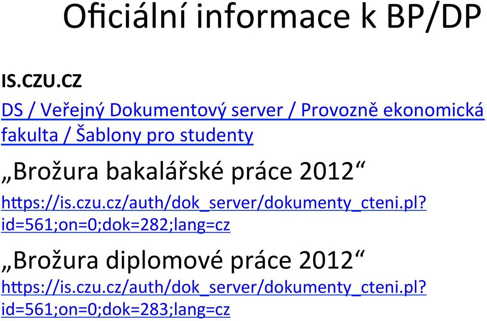 studenty Brožura bakalářské práce 2012 h_ps://is.czu.