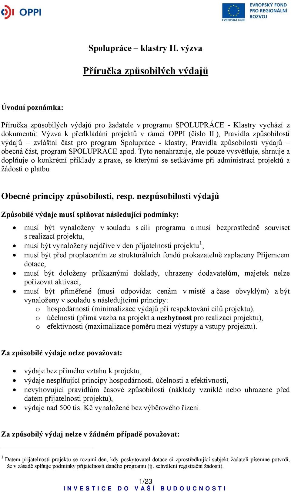 ), Pravidla způsobilosti výdajů zvláštní část pro program Spolupráce - klastry, Pravidla způsobilosti výdajů obecná část, program SPOLUPRÁCE apod.