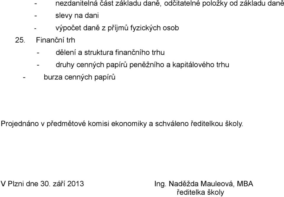 Finanční trh - dělení a struktura finančního trhu - druhy cenných papírů peněžního a kapitálového