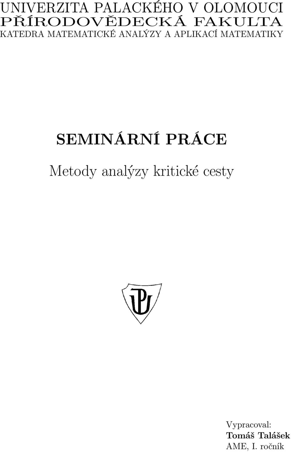 MATEMATIKY SEMINÁRNÍ PRÁCE Metody analýzy