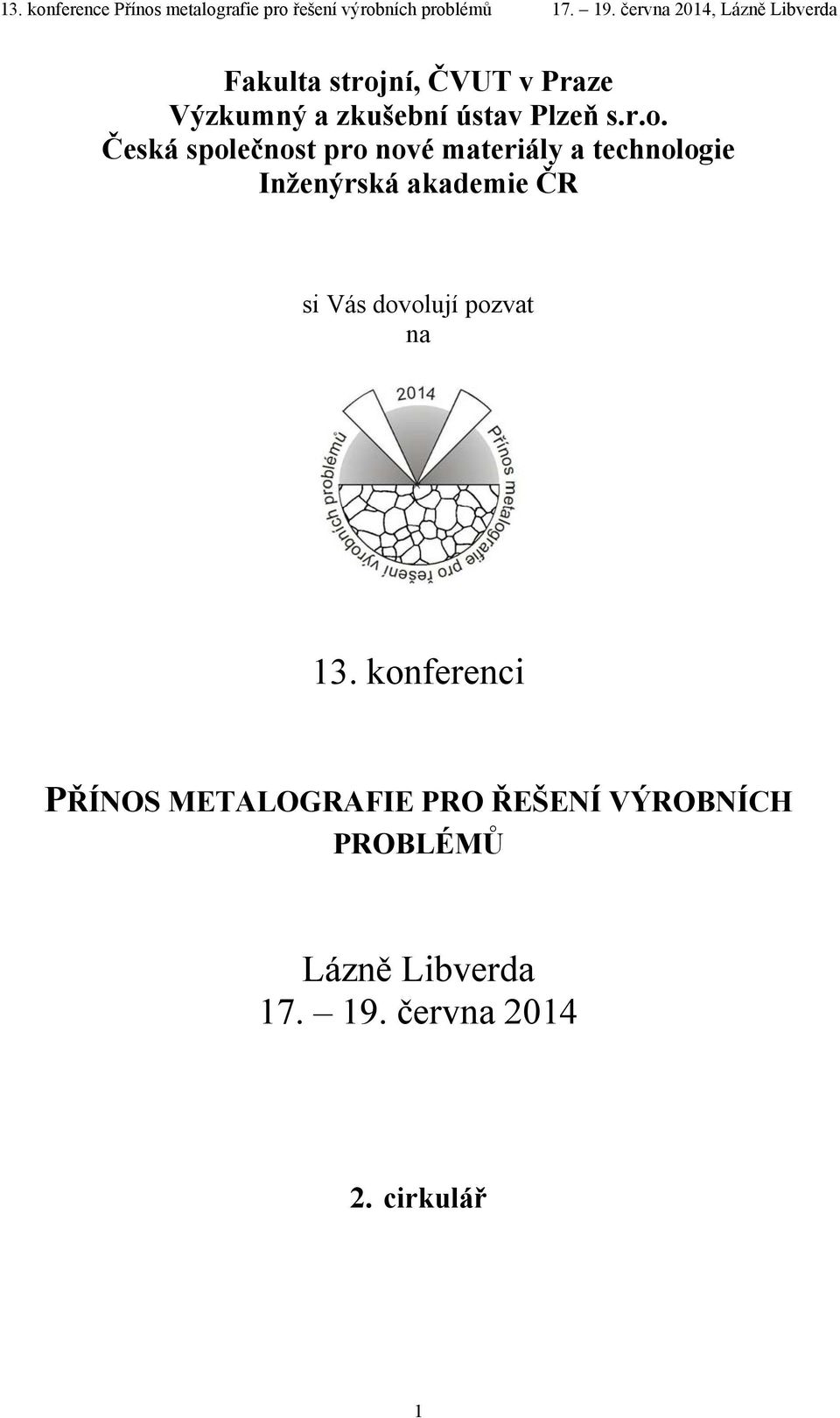Česká společnost pro nové materiály a technologie Inženýrská akademie