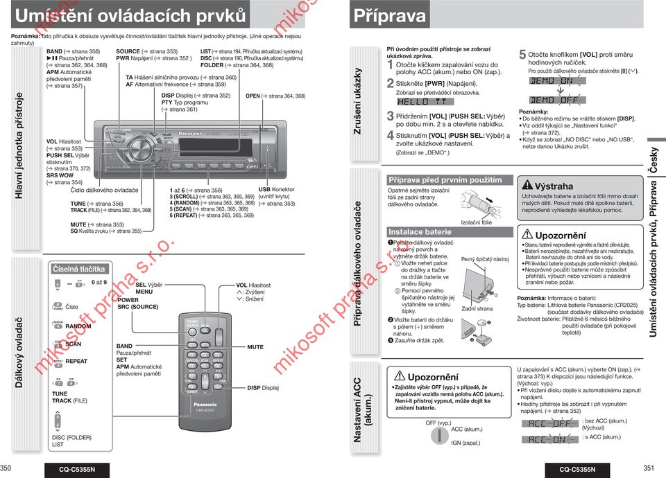 strana 353) PUSH SEL Výběr stisknutím ( strana 370, 372) SRS WOW ( strana 354) Čidlo dálkového ovladače Číselná tlačítka 0 # NUMBER RANDOM 4 SCAN 5 REPEAT 6 7 8 0 TUNE ( strana 356) TRACK (FILE) (