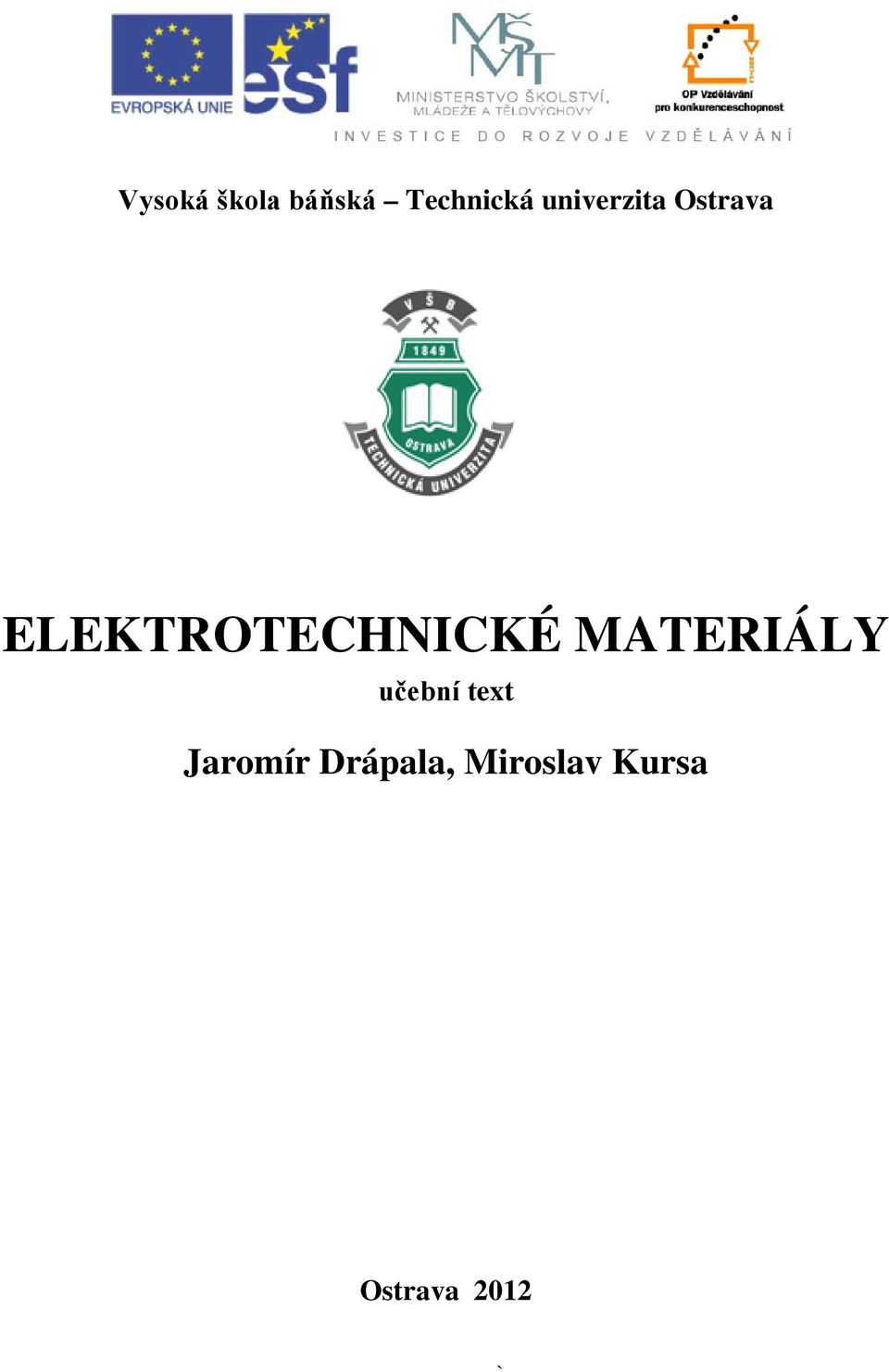 ELEKTROTECHNICKÉ MATERIÁLY učební