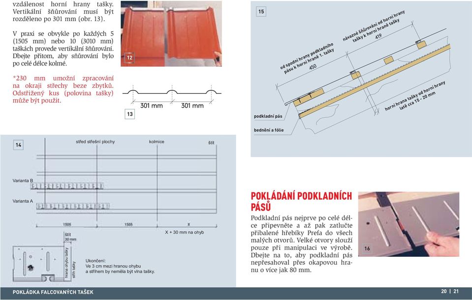 12 13 15 podkladní pás od spodní hrany podkladního pásu k horní hraně 1.