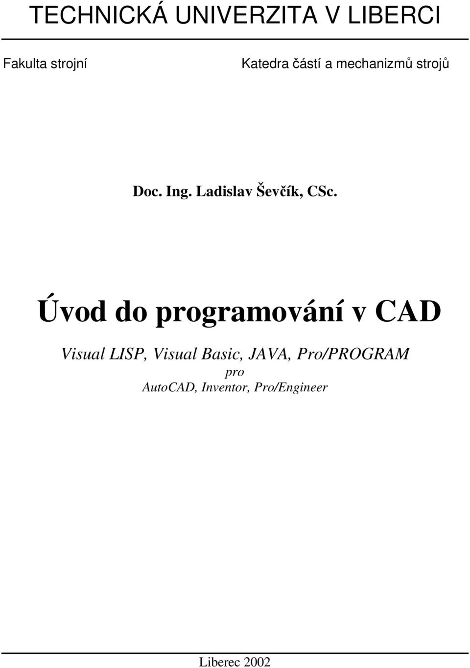 Úvod do programování v CAD Visual LISP, Visual Basic,