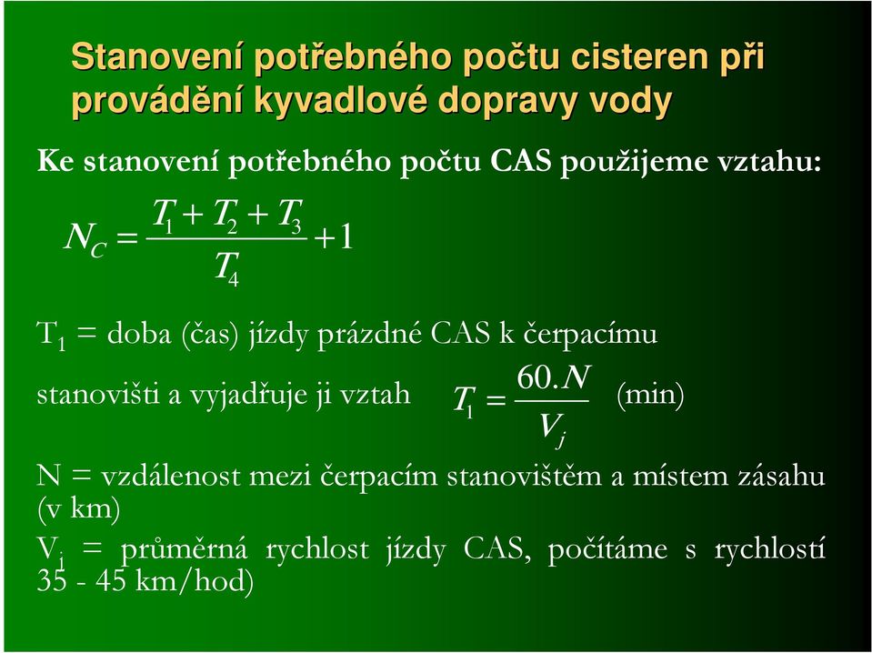 čerpacímu stanovišti a vyjadřuje ji vztah 60.