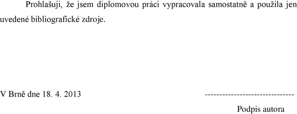 uvedené bibliografické zdroje.