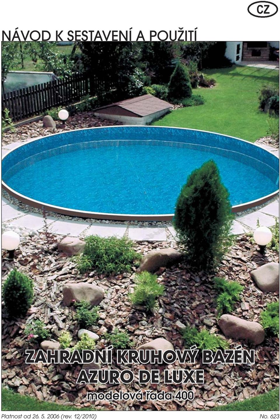 LUXE modelová řada 400 Platnost