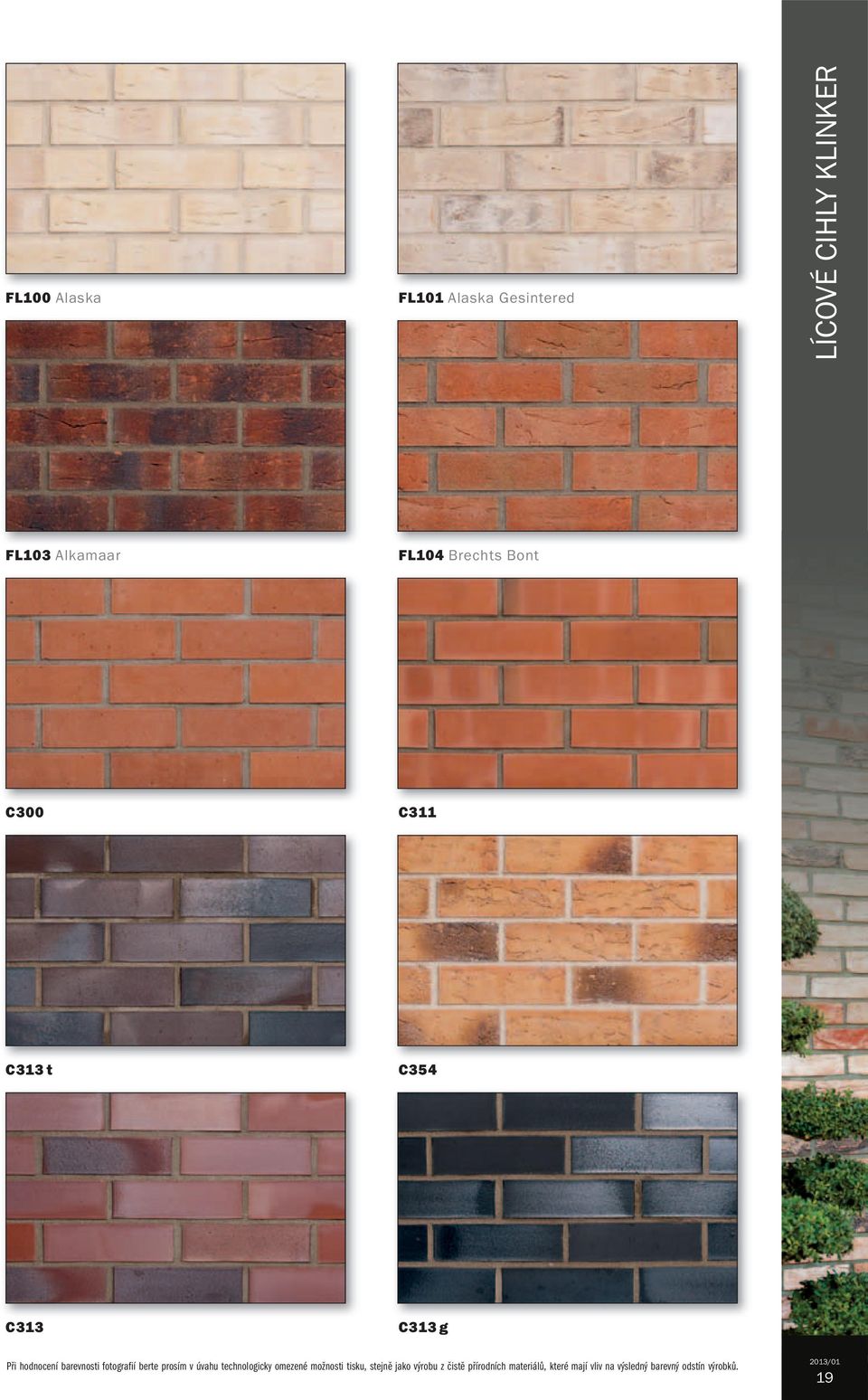 fotografií berte prosím v úvahu technologicky omezené možnosti tisku, stejně