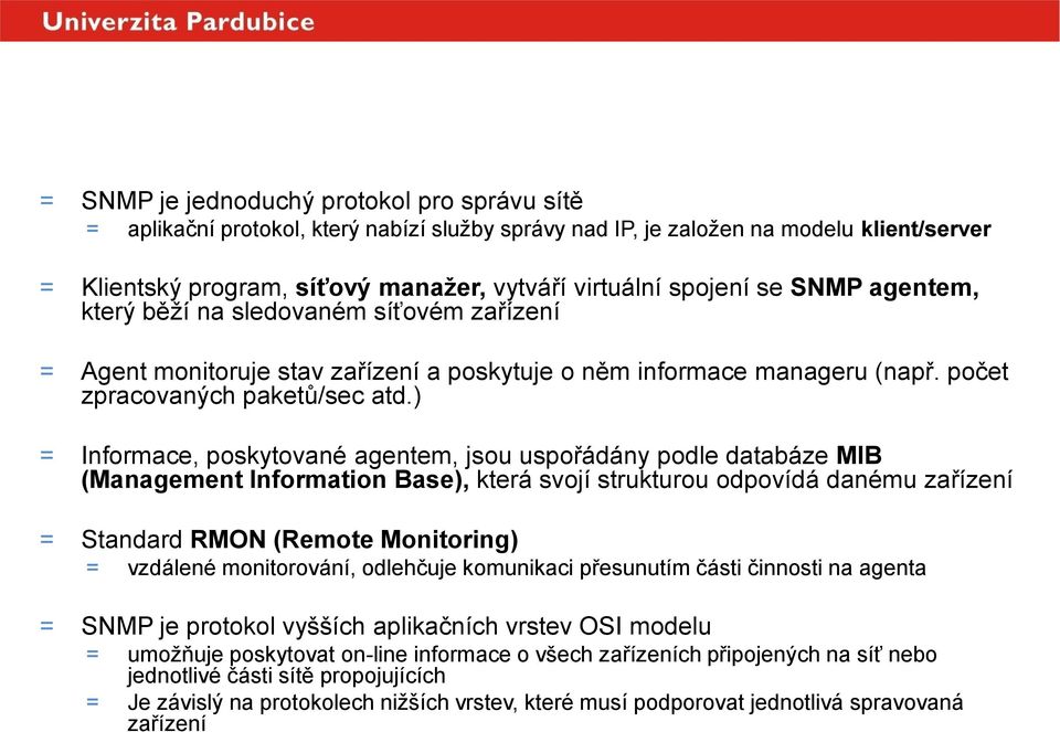 počet zpracovaných paketů/sec atd.