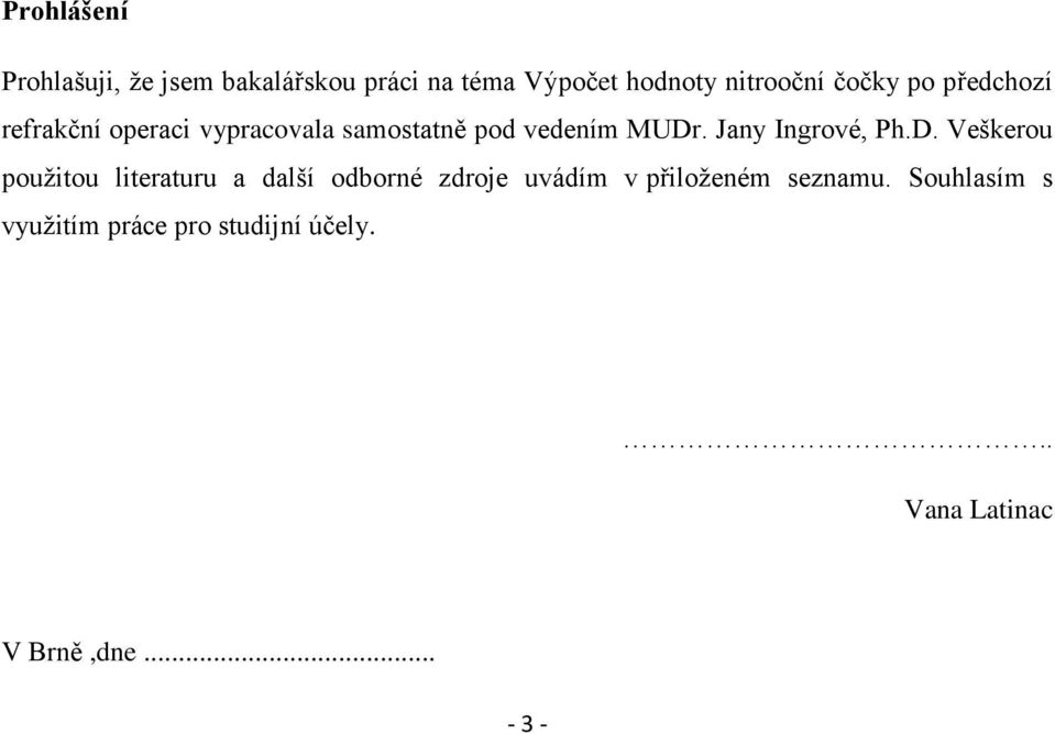Jany Ingrové, Ph.D.