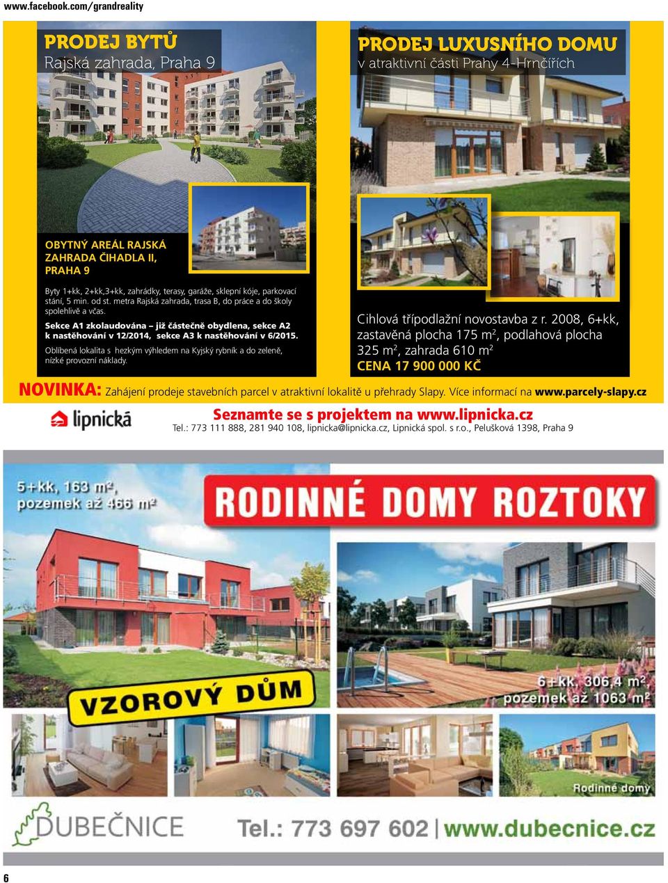 garáže, sklepní kóje, parkovací stání, 5 min. od st. metra Rajská zahrada, trasa B, do práce a do školy spolehlivě a včas.