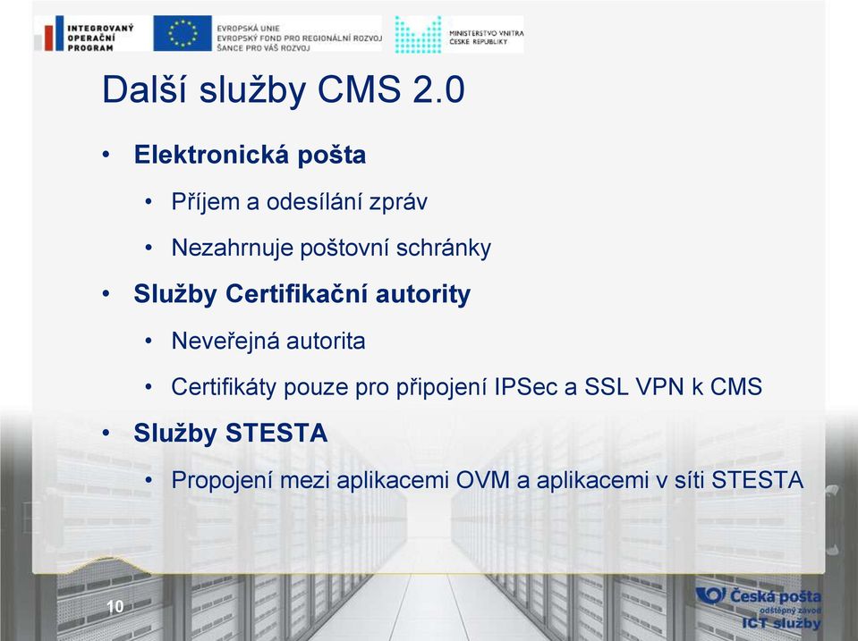 schránky Služby Certifikační autority Neveřejná autorita