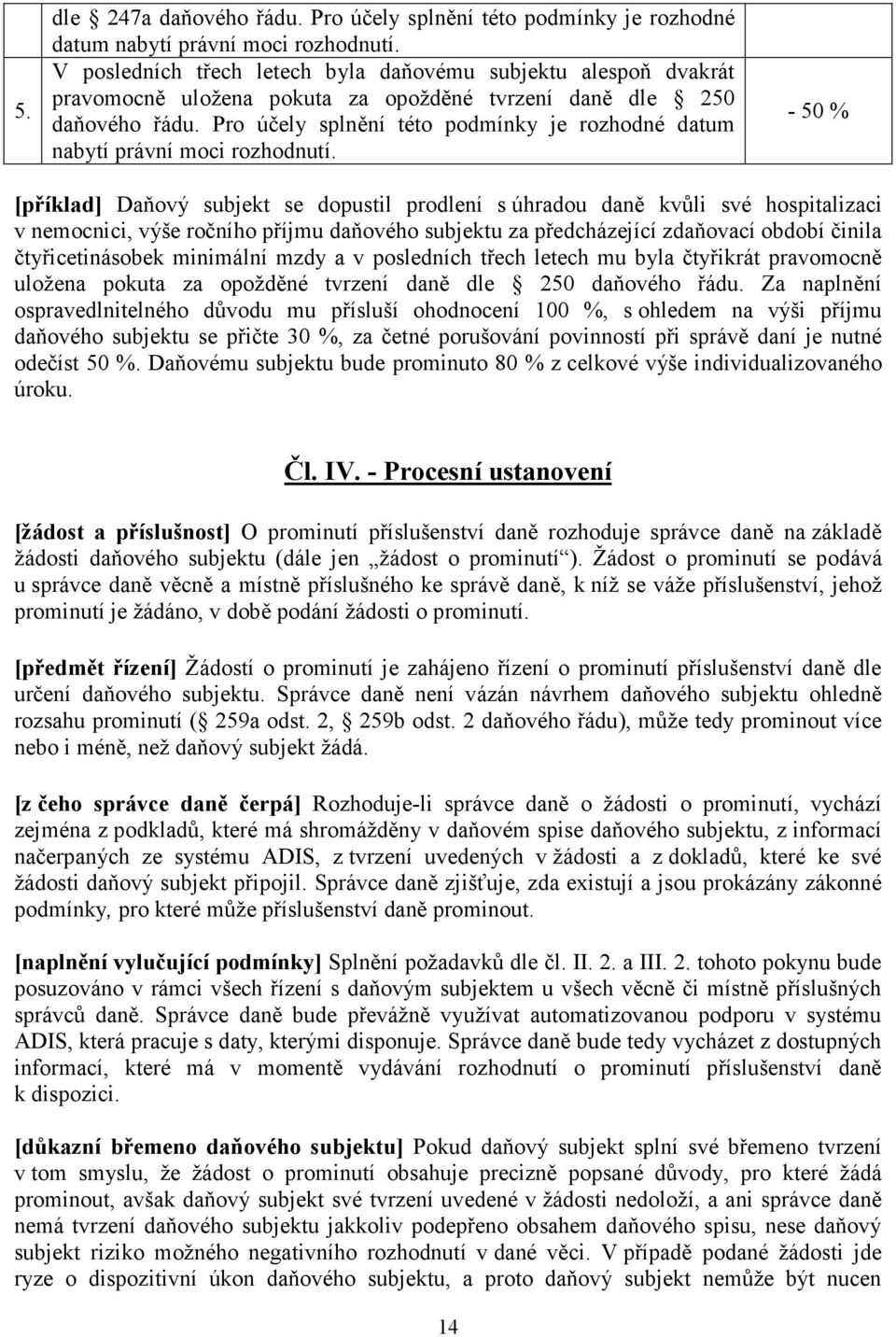 Pokyn GFŘ-D-21 k promíjení příslušenství daně. Čl. I. - Obecná ustanovení -  PDF Stažení zdarma