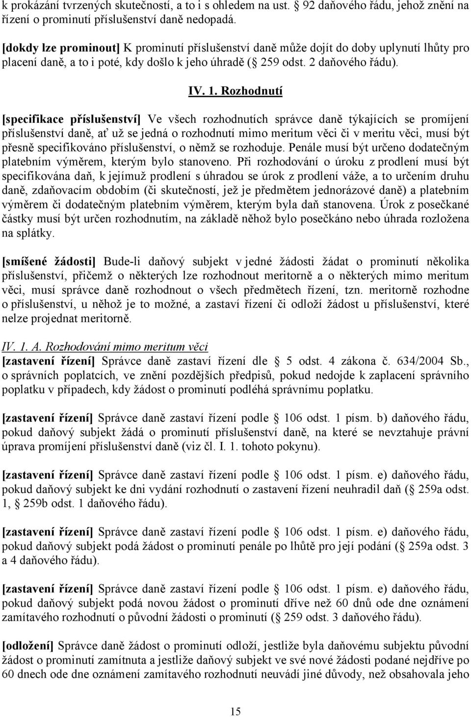 Pokyn GFŘ-D-21 k promíjení příslušenství daně. Čl. I. - Obecná ustanovení -  PDF Stažení zdarma