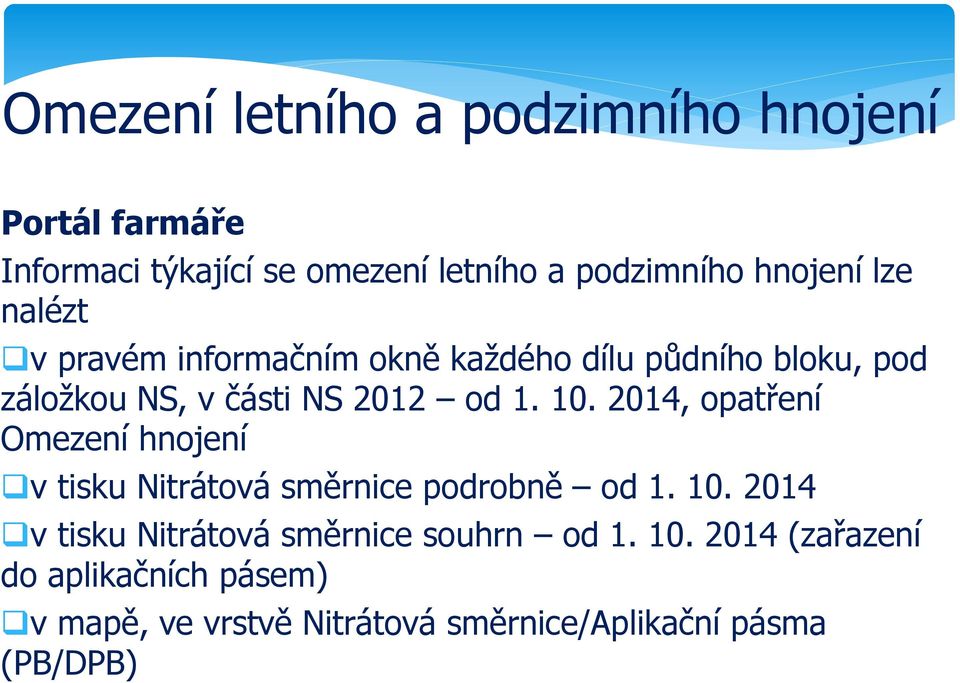 2014, opatření Omezení hnojení v tisku Nitrátová směrnice podrobně od 1. 10.