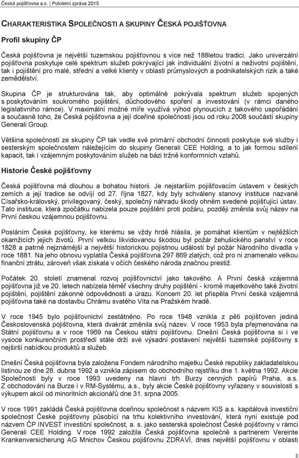 podnikatelských rizik a také zemědělství.