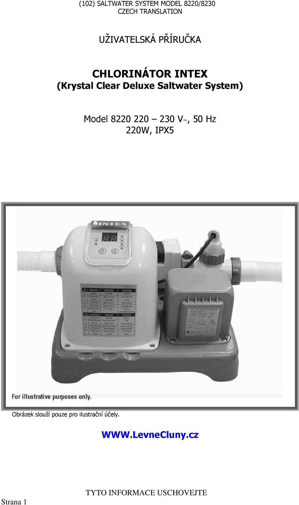 8220 220 230 V~, 50 Hz 220W, IPX5 Obrázek