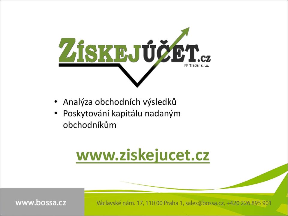výsledků Poskytování