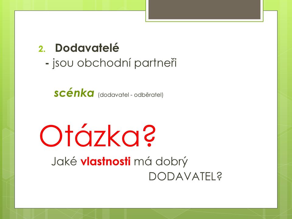 (dodavatel - odběratel)