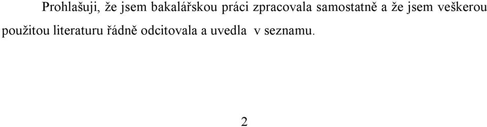 jsem veškerou použitou literaturu
