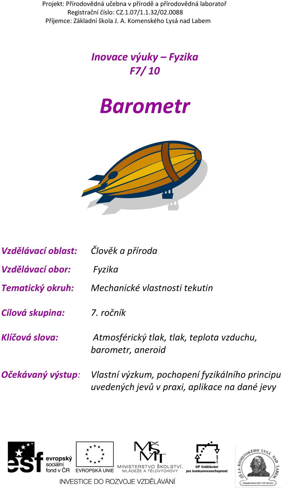 Mechanické vlastnosti tekutin 7.