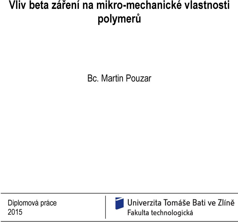 vlastnosti polymerů Bc.