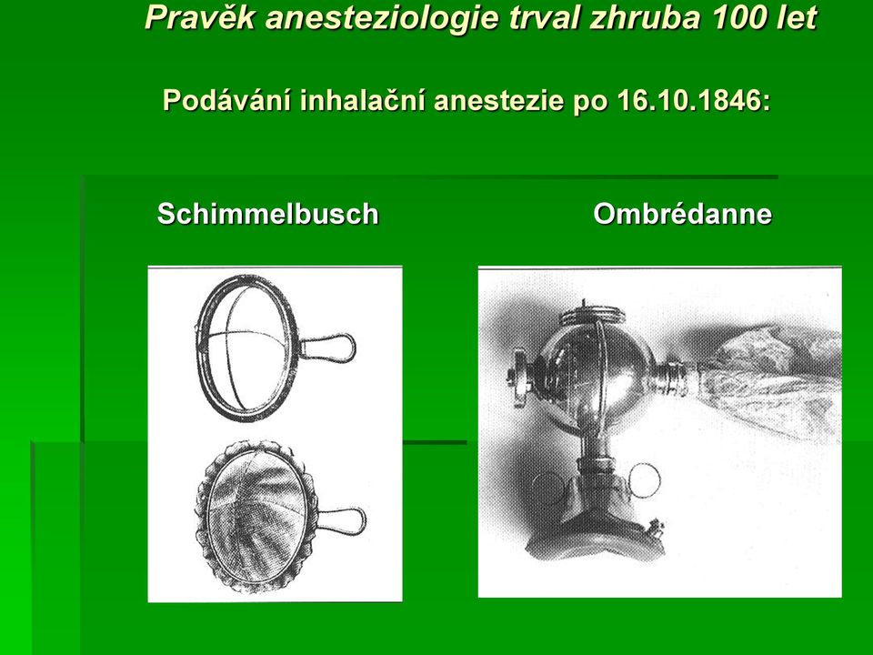 inhalační anestezie po 16.