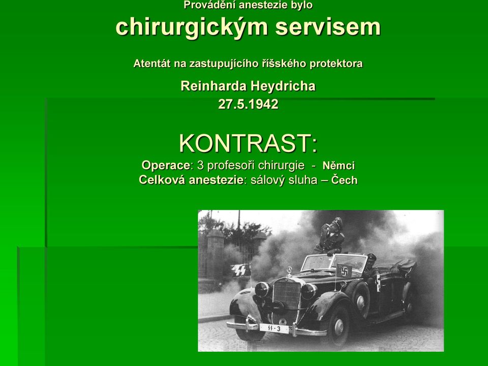 Reinharda Heydricha 27.5.