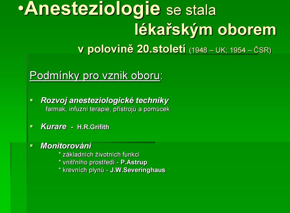 techniky farmak, infuzní terapie, přístrojů a pomůcek Kurare - H.R.