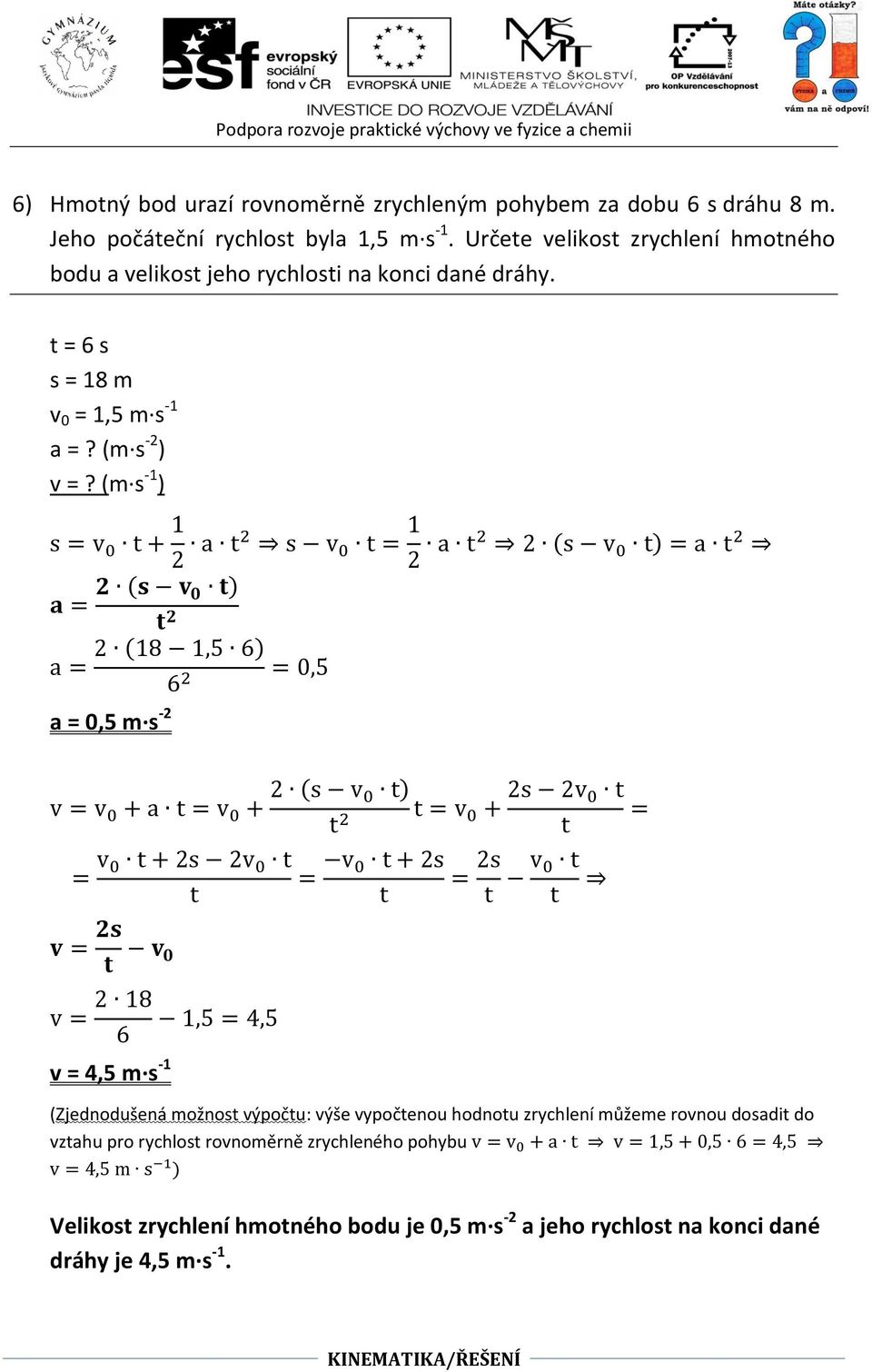 (m s -2 ) v =?