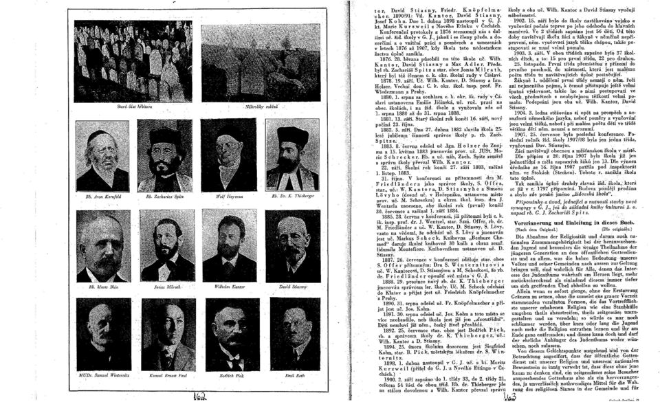 J. kt. Moric K u r z w e i l z Nového Etinku v Čechách. Konferenčn protokoly z 1876 seznamuj nás s dal š mi uč. žid. školy v G. J., jakož i se členy předs.