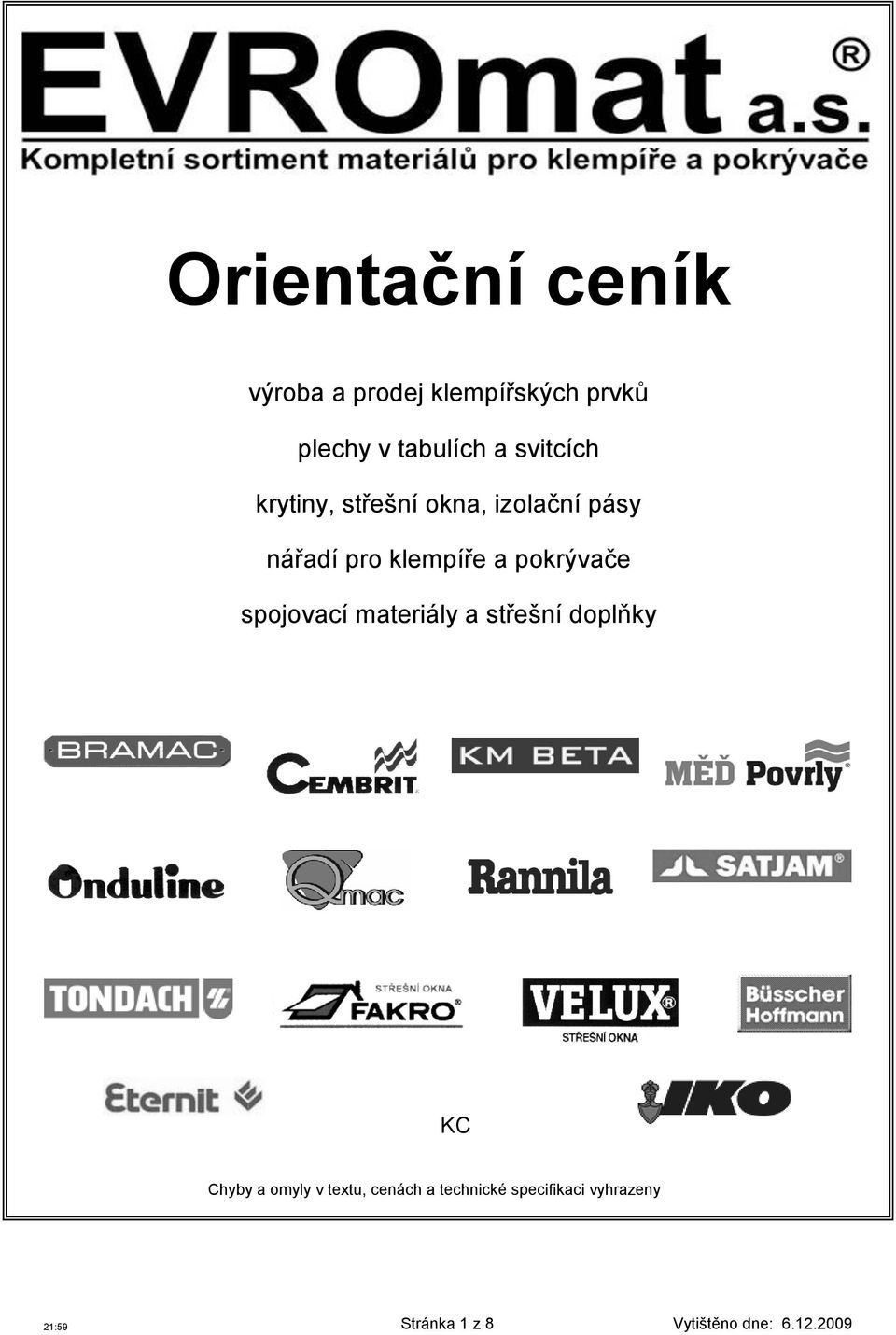 spojovací materiály a střešní doplňky KC Chyby a omyly v textu, cenách