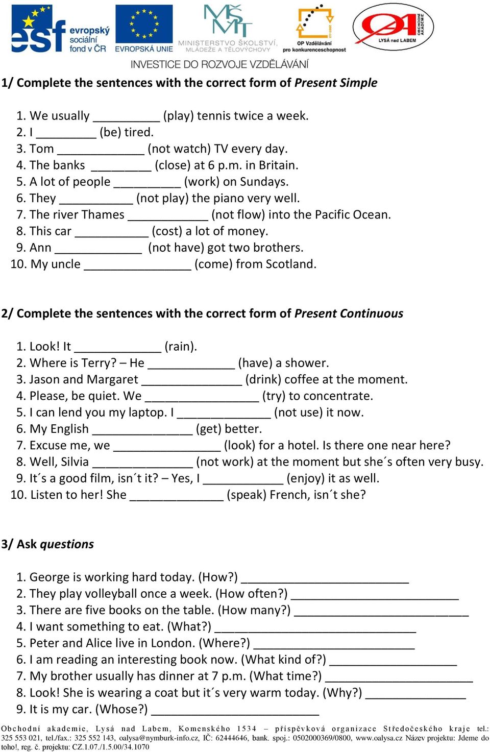 Present Simple and Continuous Přítomný čas prostý a průběhový Pracovní list  - PDF Stažení zdarma