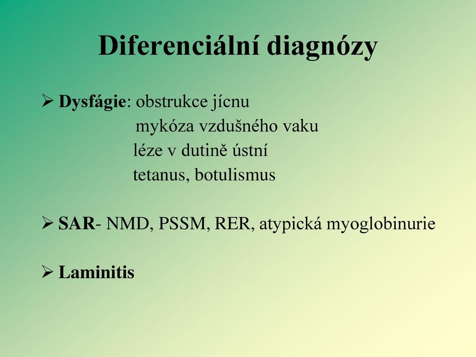 léze v dutině ústní tetanus, botulismus