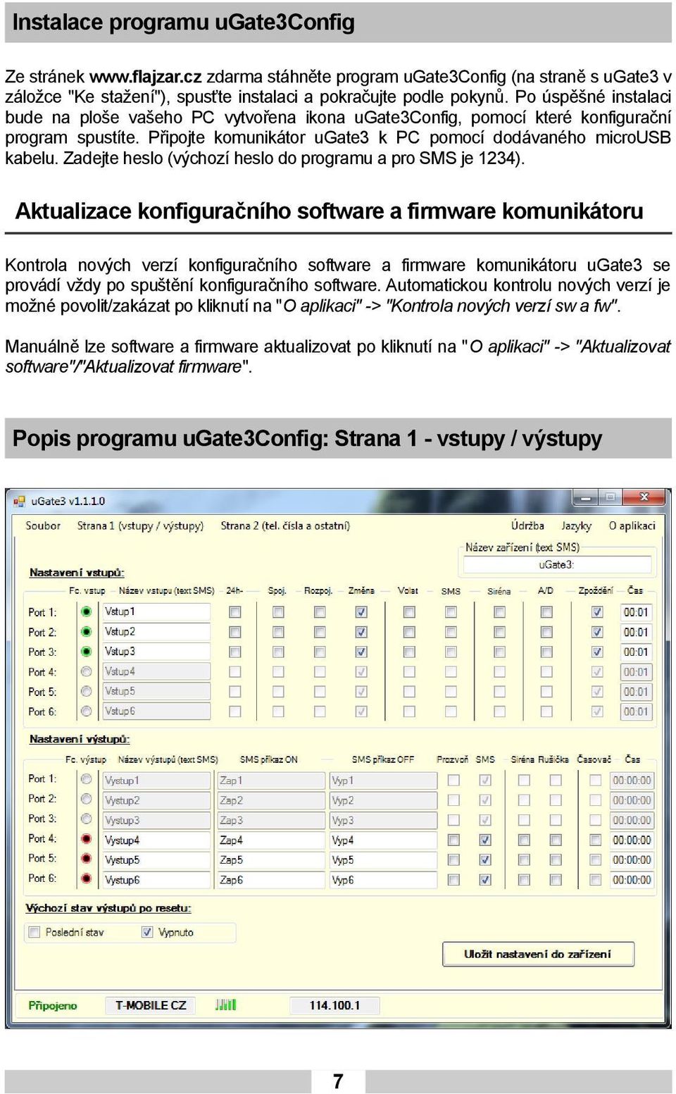 Zadejte heslo (výchozí heslo do programu a pro SMS je 1234).