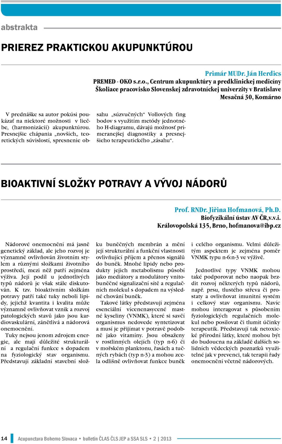 Primár MUDr. Ján Herdics PREMED - OKO s.r.o.