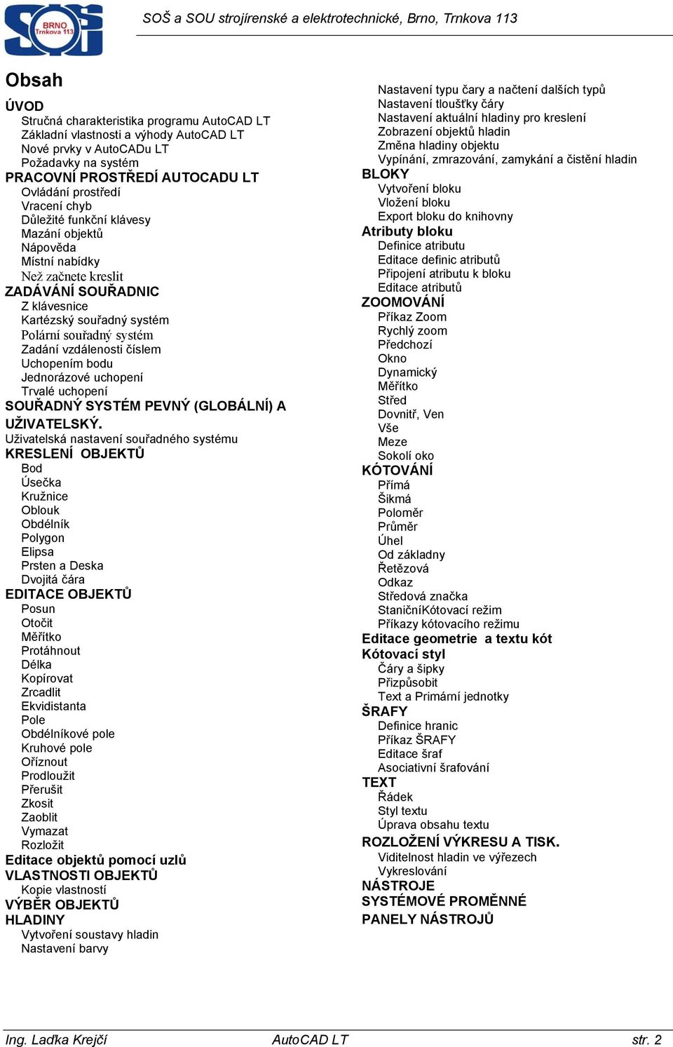 Střední odborná škola a Střední odborné učiliště strojírenské a  elektrotechnické Trnkova 113, BRNO. AutoCAD LT - PDF Free Download