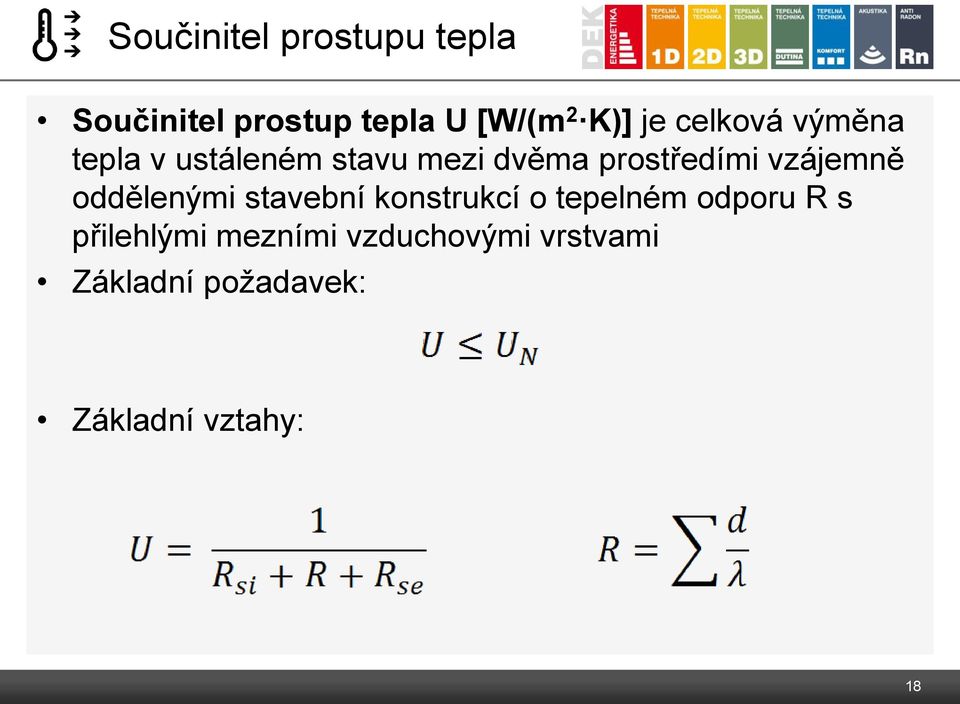 vzájemně oddělenými stavební konstrukcí o tepelném odporu R s