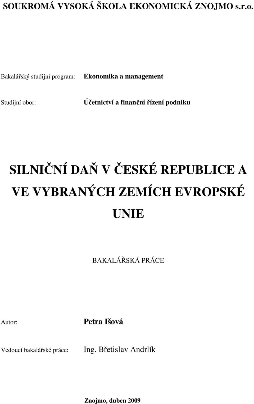 finanční řízení podniku SILNIČNÍ DAŇ V ČESKÉ REPUBLICE A VE VYBRANÝCH ZEMÍCH