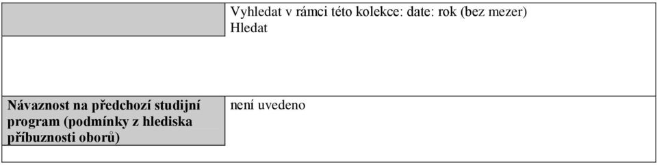 předchozí studijní program (podmínky