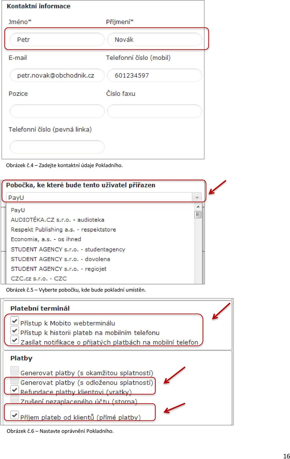 5 Vyberte pobočku, kde bude pokladní