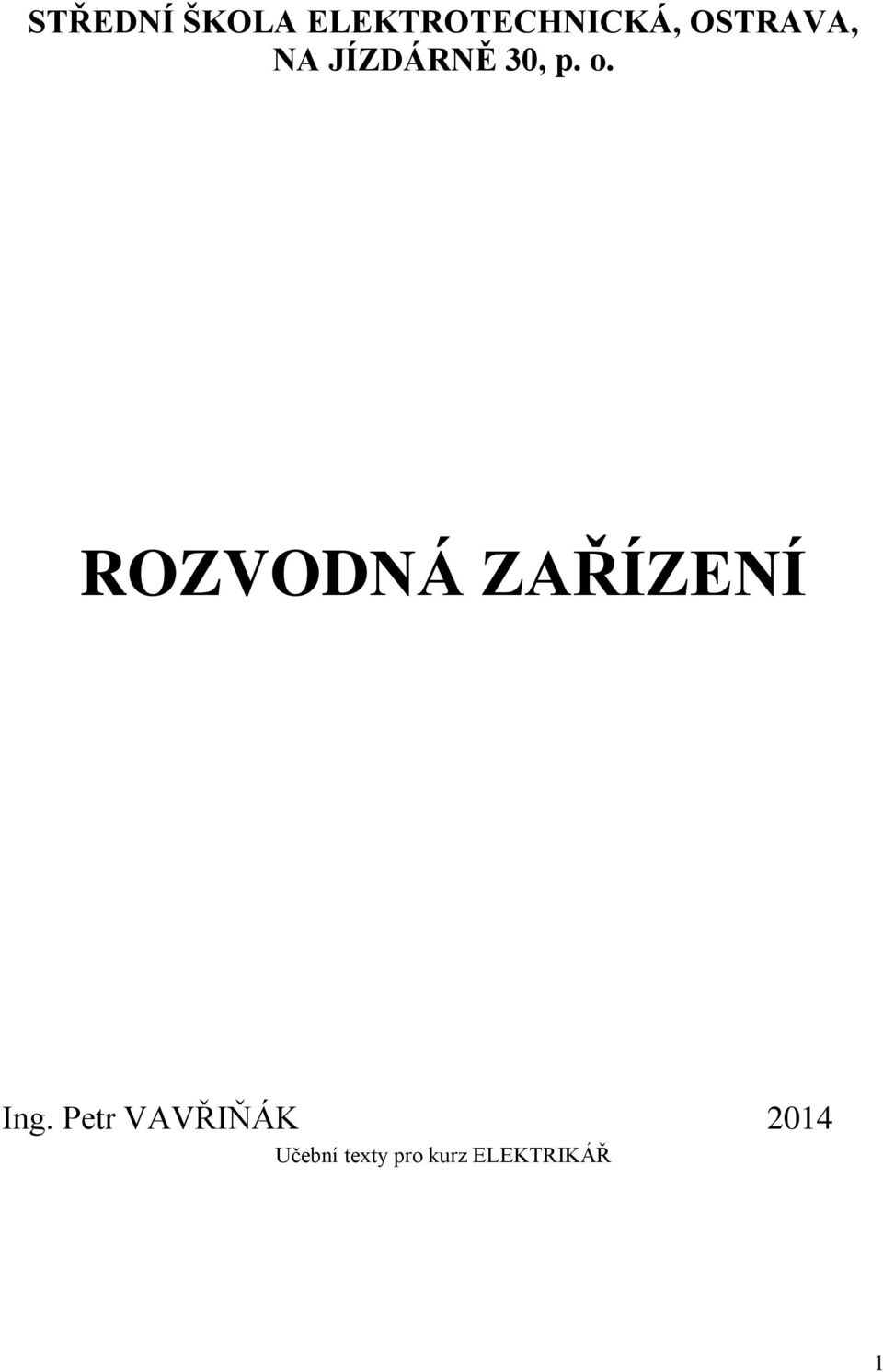 ROZVODNÁ ZAŘÍZENÍ Ing.