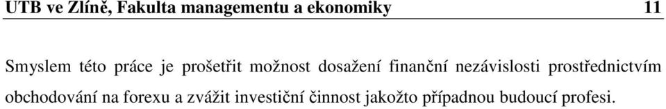 finanční nezávislosti prostřednictvím obchodování na