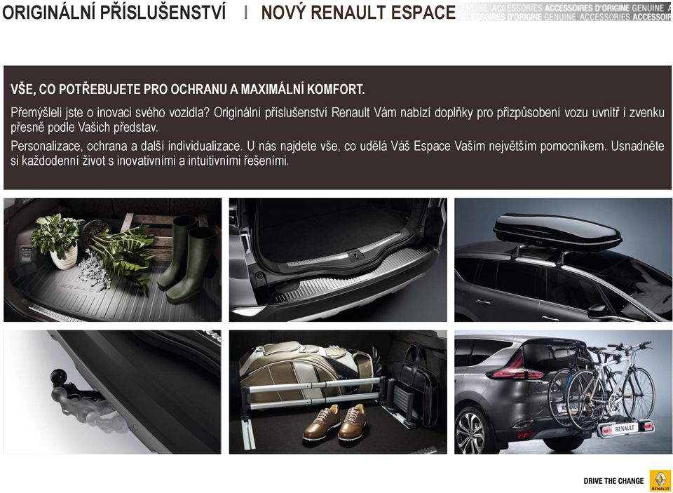 Originální příslušenství Renault Vám nabízí doplňky pro přizpůsobení vozu uvnitř i zvenku přesně podle Vašich