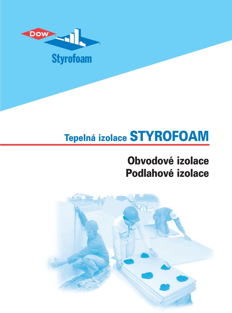 STYROFOAM