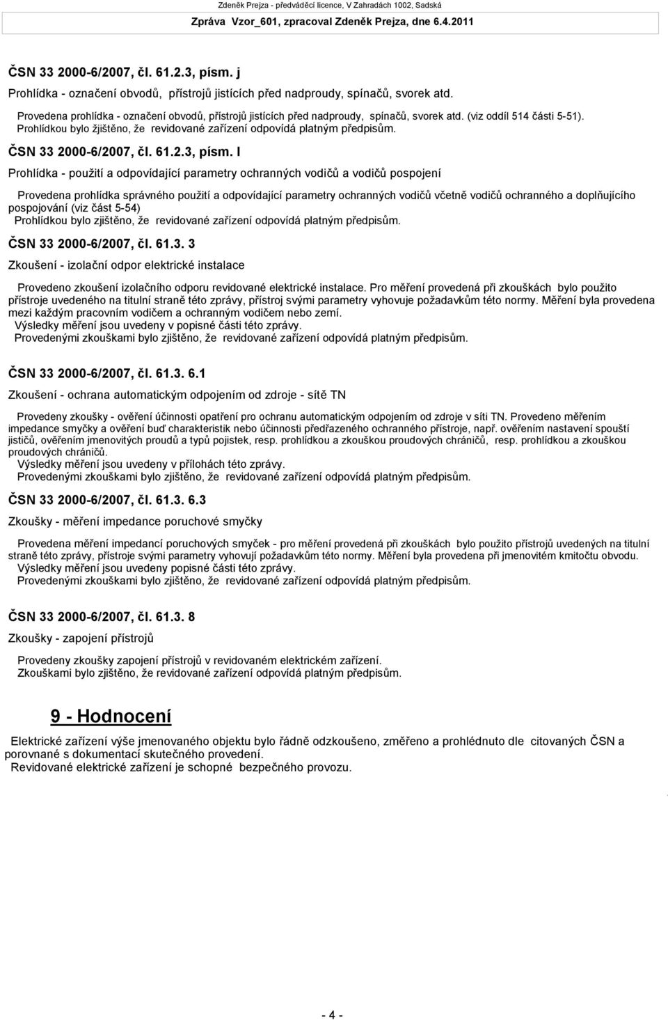 ČSN 33 2000-6/2007, čl. 61.2.3, písm.