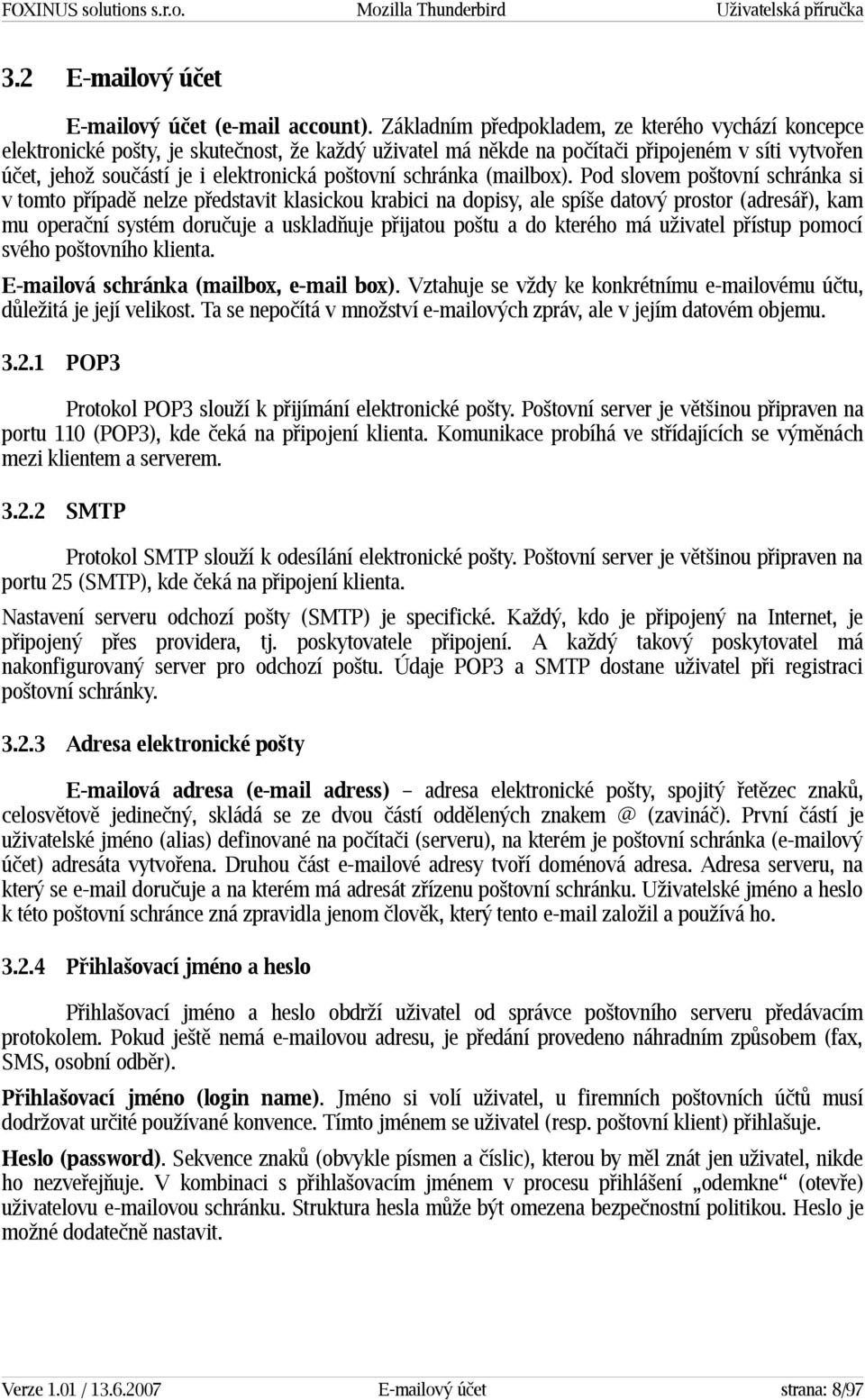 poštovní schránka (mailbox).