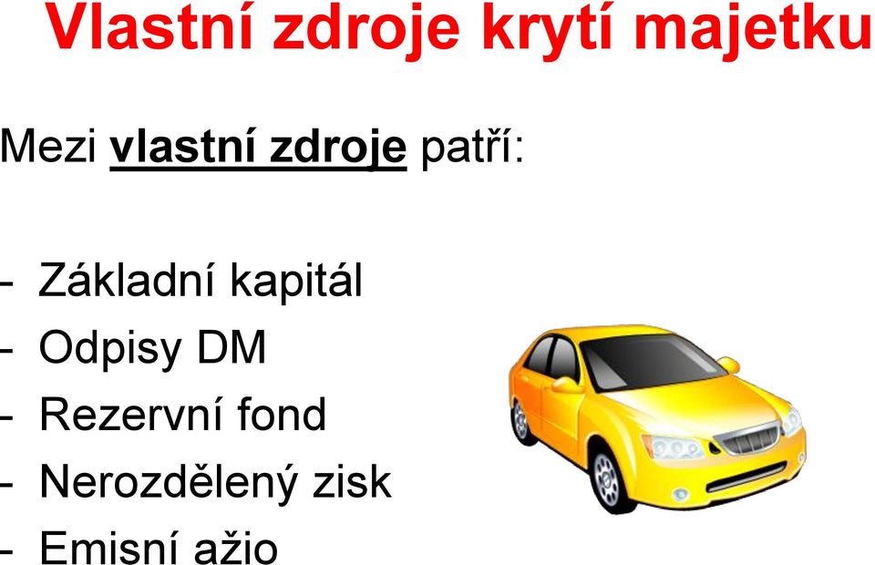 kapitál - Odpisy DM - Rezervní