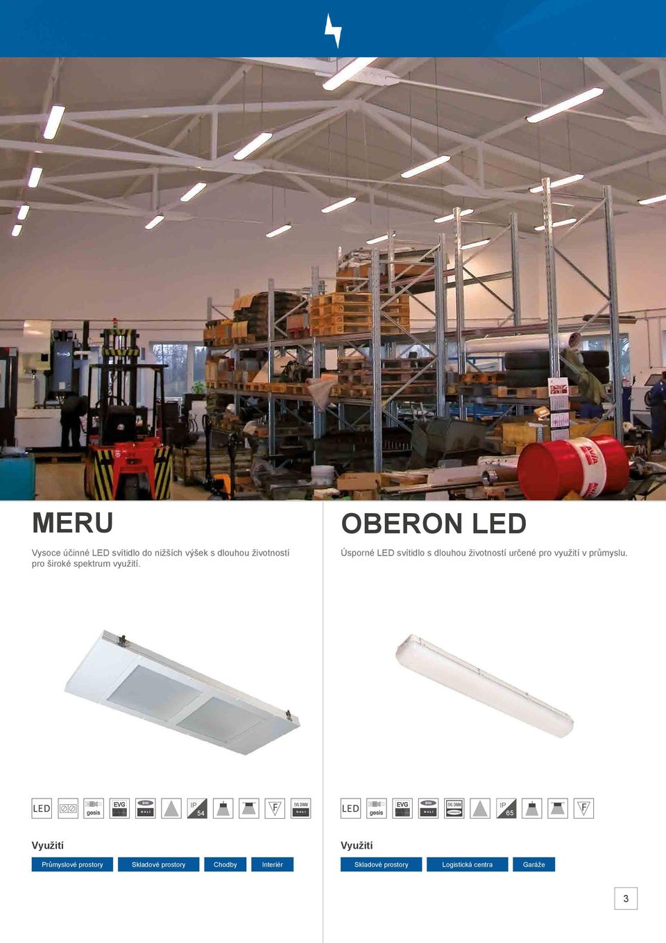 OBERON LED Úsporné LED svítidlo s dlouhou životností určené pro